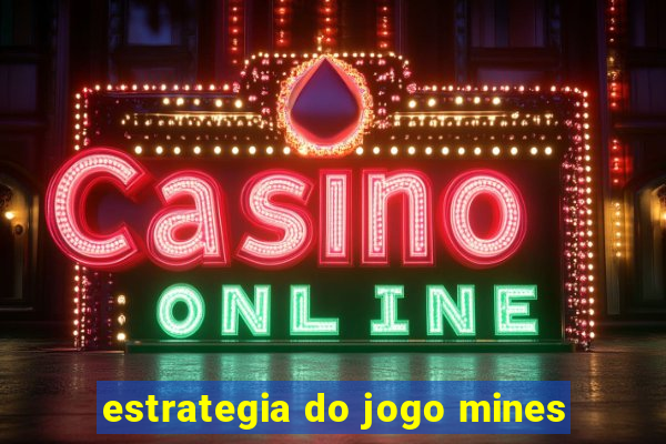 estrategia do jogo mines